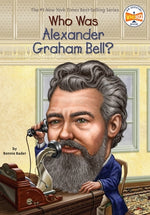 Who Was Alexander Graham Bell? by Bader, Bonnie