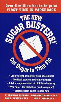 The New Sugar Busters!: Cut Sugar to Trim Fat by Steward, H. Leighton