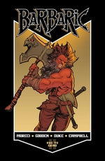 Barbaric Vol. 2: Axe to Grind by Moreci, Michael