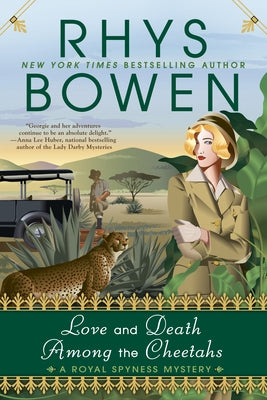 Love and Death Among the Cheetahs by Bowen, Rhys