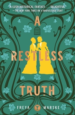 A Restless Truth by Marske, Freya