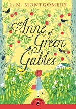 Anne of Green Gables by Montgomery, L. M.