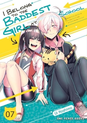 I Belong to the Baddest Girl at School Volume 07 by Kashima, Ui