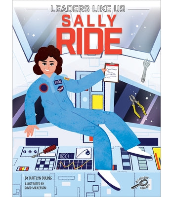 Sally Ride by Duling, Kaitlyn