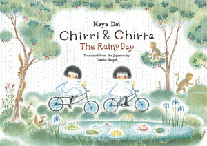 Chirri & Chirra, the Rainy Day by Doi, Kaya