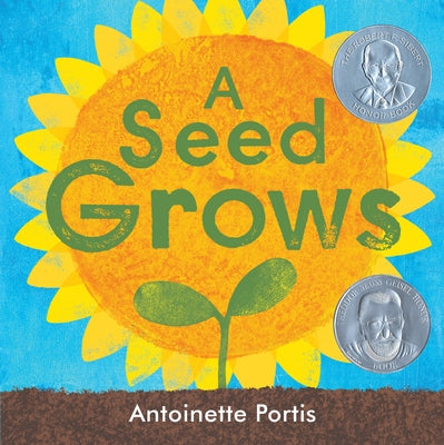 A Seed Grows by Portis, Antoinette