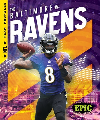 The Baltimore Ravens by Adamson, Thomas K.