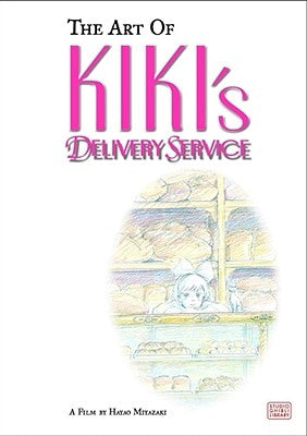 The Art of Kiki's Delivery Service by Miyazaki, Hayao (Hardcover)