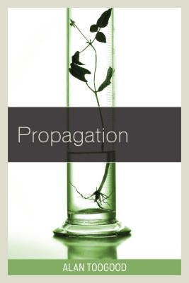 Propagation by Toogood, Alan