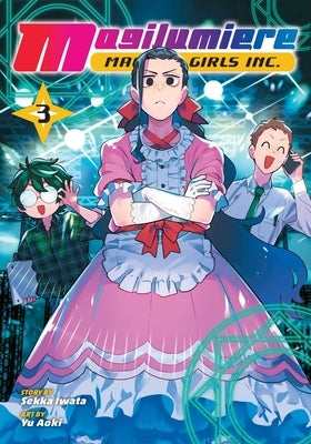 Magilumiere Magical Girls Inc., Vol. 3 by Iwata, Sekka