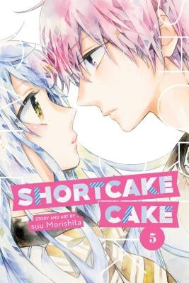 Shortcake Cake, Vol. 5 by Morishita, Suu