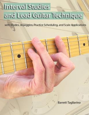 Interval Studies and Lead Guitar Technique by Tagliarino, Barrett