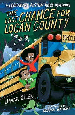 The Last Chance for Logan County by Giles, Lamar