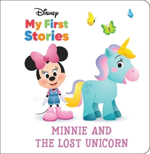 Disney My First Stories: Minnie and the Lost Unicorn by Pi Kids