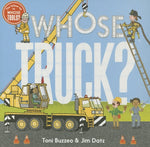 Whose Truck? (a Guess-The-Job Book) by Buzzeo, Toni