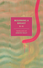 Mourning a Breast by XI, XI