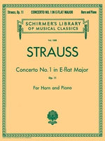 Concerto No. 1 in E Flat Major, Op. 11: Schirmer Library of Classics Volume 1888 French Horn and Piano Re by Strauss, Richard