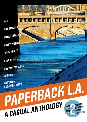 Paperback L.A. Book 2: A Casual Anthology: Studios, Salesmen, Shrines, Surfspots by Latempa, Susan