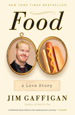 Food: A Love Story by Gaffigan, Jim