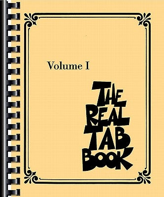 The Real Tab Book - Volume I: Guitar by Hal Leonard Corp