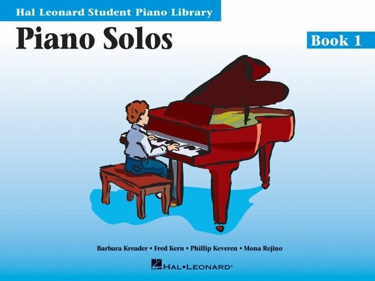 Piano Solos Book 1: Hal Leonard Student Piano Library by Hal Leonard Corp