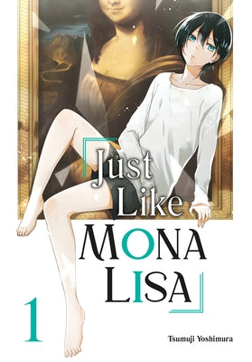 Just Like Mona Lisa 01 by Yoshimura, Tsumuji