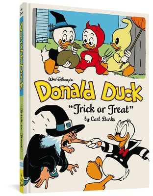 Walt Disney's Donald Duck Trick or Treat: The Complete Carl Barks Disney Library Vol. 13 by Barks, Carl