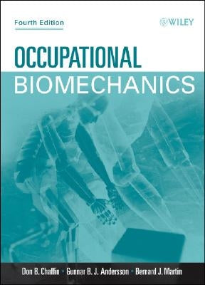 Occupational Biomechanics by Chaffin, Don B.