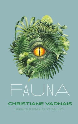 Fauna by Vadnais, Christiane