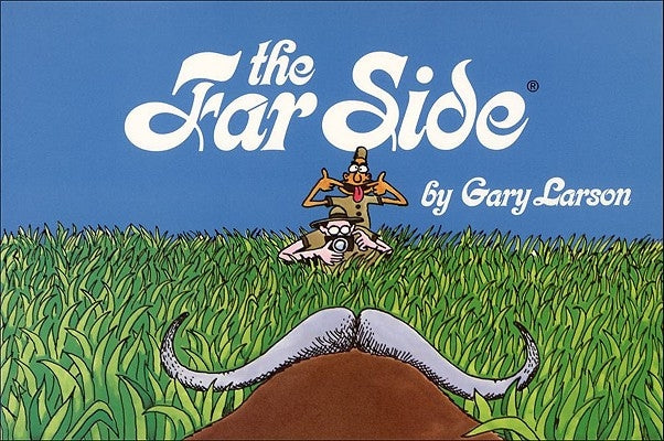 The Far Side by Larson, Gary