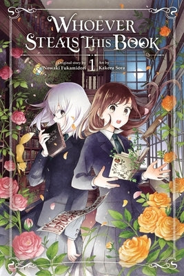 Whoever Steals This Book, Vol. 1 by Fukamidori, Nowaki