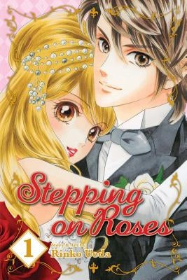 Stepping on Roses, Vol. 1 by Ueda, Rinko