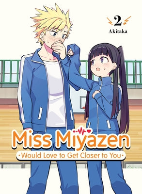 Miss Miyazen Would Love to Get Closer to You 2 by Akitaka