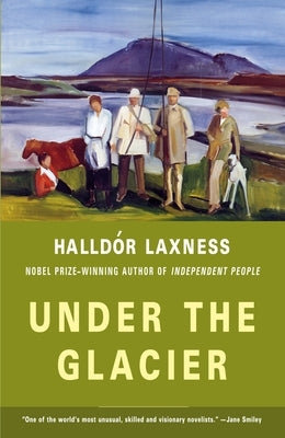 Under the Glacier by Laxness, Halldor