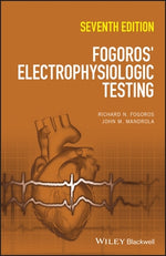 Fogoros' Electrophysiologic Testing by Fogoros, Richard N.