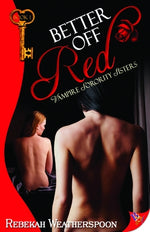 Better Off Red by Weatherspoon, Rebekah