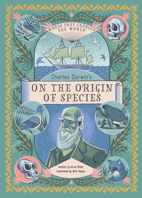 Charles Darwin's on the Origin of Species: Words That Changed the World by Brett, Anna