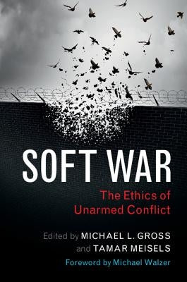 Soft War by Gross, Michael L.