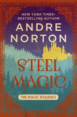 Steel Magic by Norton, Andre