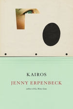 Kairos by Erpenbeck, Jenny