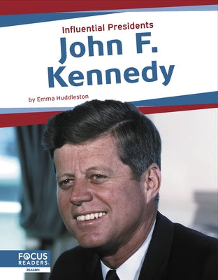 John F. Kennedy by Huddleston, Emma