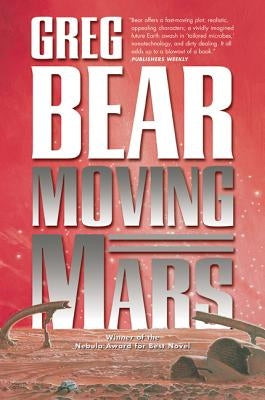 Moving Mars by Bear, Greg