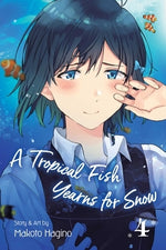 A Tropical Fish Yearns for Snow, Vol. 4 by Hagino, Makoto