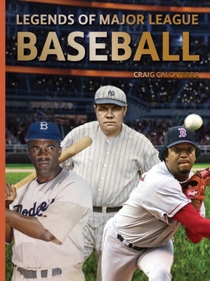 Legends of Major League Baseball by Calcaterra, Craig