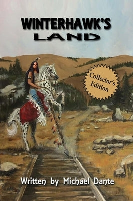 Winterhawk's Land: Collector's Edition by Dante, Michael