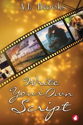 Write Your Own Script by Brooks, A. L.