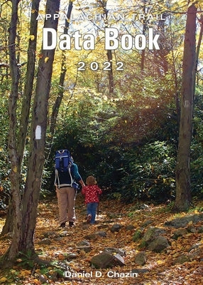 Appalachian Trail Data Book 2022 by Chazin, Daniel