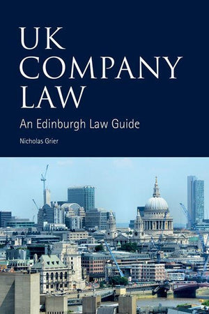 UK Company Law: An Edinburgh Law Guide by Grier, Nicholas