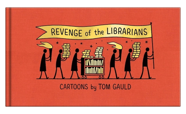 Revenge of the Librarians by Gauld, Tom