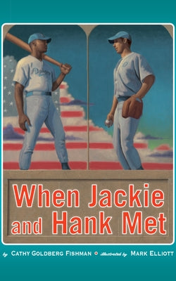 When Jackie and Hank Met by Fishman, Cathy Goldberg